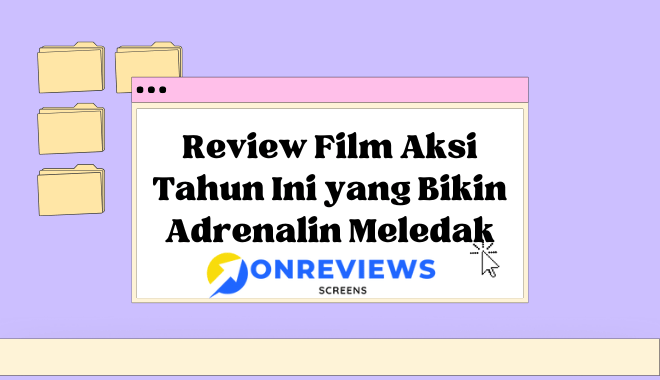 Review Film Aksi Tahun Ini yang Bikin Adrenalin Meledak